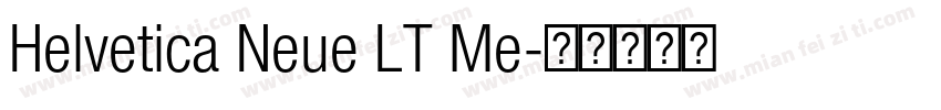 Helvetica Neue LT Me字体转换